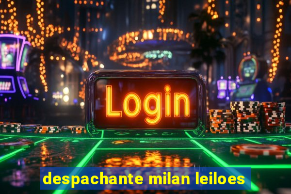 despachante milan leiloes